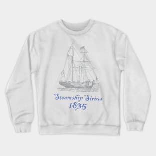 1800's Steamship Sirius Crewneck Sweatshirt